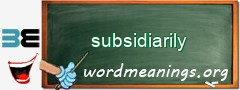 WordMeaning blackboard for subsidiarily